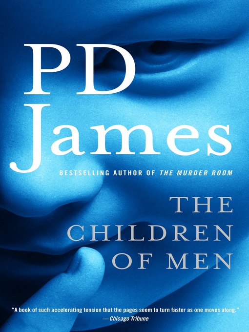 Title details for The Children of Men by P. D. James - Wait list